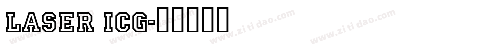 Laser ICG字体转换